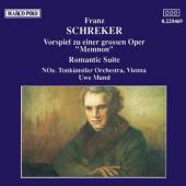 Album artwork for Schrecker: Romantic Suite, Vorspiel from 'Memnon'