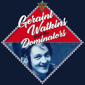 Album artwork for Geraint Watkins & The Dominators - Geraint Watkins