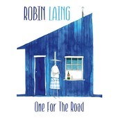 Album artwork for Robin Laing - One For the Road 