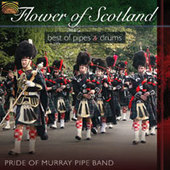 Album artwork for PRIDE OF MURRAY PIPE BAND - FLOWER OF SCOTLAND
