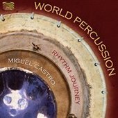 Album artwork for MIGUEL CASTRO - WORLD PERCUSSION