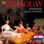 Album artwork for Paraguay, Traditional Songs and Dances