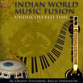 Album artwork for Indian World Music Fusion - Undiscovered Timke