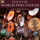 Album artwork for DISCOVER WORLD PERCUSSION WITH ARC MUSIC