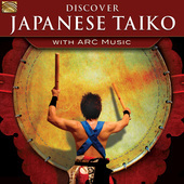 Album artwork for Discover Japanese Taiko with ARC Music