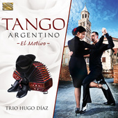 Album artwork for Trio Hugo Diaz: El Motivo - Tango Argentino