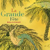 Album artwork for La Grande Fête
