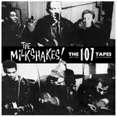 Album artwork for Milkshakes - 107 Tapes 