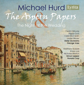 Album artwork for Hurd: The Aspern Papers & The Night of the Wedding