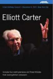Album artwork for Elliott Carter: 103rd Birthday Concert