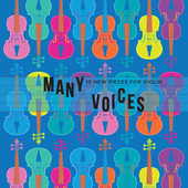 Album artwork for Many Voices: 10 New Pieces for Violin