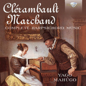 Album artwork for Clerembault / Marchand: Complete Harpsichord Music
