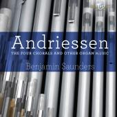 Album artwork for Andriessen: Four Chorals and other Organ Music