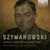 Album artwork for SZYMANOWSKI: VIOLIN AND PIANO