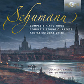 Album artwork for Schumann: Complete Piano Trios - Complete String Q