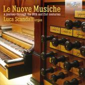 Album artwork for Le Nuove Musiche - A Journey Through the 20th and