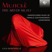 Album artwork for Musickè: The Art of Muses, harpsichord music by c