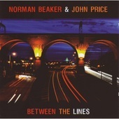 Album artwork for Norman Beaker & John Price - Between The Lines 