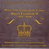 Album artwork for The Queen's Birthday Parades 1952-2008 (Coldstrea