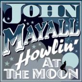 Album artwork for John Mayall: Howlin' at the Moon