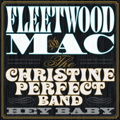 Album artwork for Fleetwood Mac / Christine Perfect Band - Hey Baby 