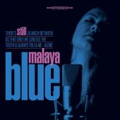 Album artwork for Still / Malaya Blue