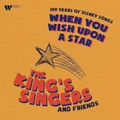 Album artwork for The Kings Singers & Friends - When you wish upon