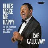 Album artwork for Cab Calloway - Blues Make Me Happy: The ABC-Paramo