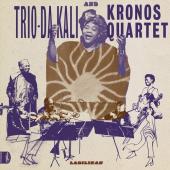 Album artwork for Trio Da Kali & Kronos Quartet - Ladilikan