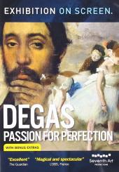 Album artwork for Exhibition on Screen - Degas: Passion for Perfecti