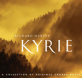 Album artwork for Harvey: Kyrie - A Collection of Original Choral Mu