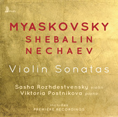 Album artwork for Myaskovsky, Shebalin & Nechaev: Violin Sonatas
