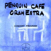 Album artwork for Penguin Cafe Orchestra: Concert Program