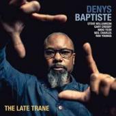Album artwork for Denys Baptiste - The Late Trane