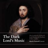 Album artwork for The Dark Lord's Music: The Lutebook of Edward, Lor