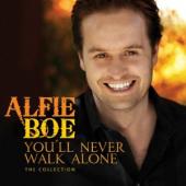 Album artwork for Alfie Boe: You'll Never Walk Alone - The Collecti