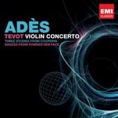 Album artwork for Ades: Tevot, Violin Concerto etc.