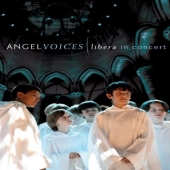 Album artwork for Libera: Angel Voices In Concert