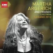 Album artwork for Martha Argerich and Friends: Live from Lugano 2012