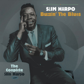 Album artwork for Slim Harpo - Buzzin' The Blues-the Complete Slim H