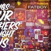 Album artwork for Fatboy - Songs Our Mothers Taught Us 