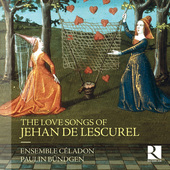 Album artwork for The Love Songs of Jehan de Lescurel
