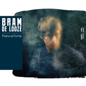Album artwork for Bram de Looze: Piano e forte
