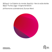 Album artwork for Milhaud: La création du monde - Koechlin: Vers la