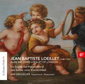 Album artwork for Loeillet: 6 SUITES FOR HARSPICHORD