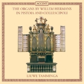 Album artwork for ORGANS BY WILLEM HERMANS IN PISTOIA AND COLLESCIPO