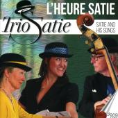 Album artwork for L'heure Satie: Satie & his songs