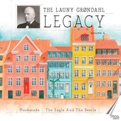 Album artwork for The Launy Grøndahl Legacy, Vol. 4