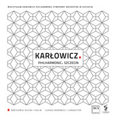 Album artwork for Karlowicz: Orchestral Works