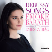 Album artwork for Debussy: Songs / Barath, Virag